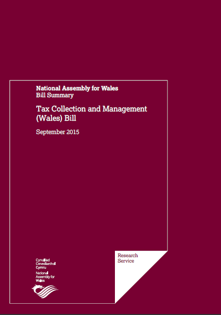 This is an image of the cover of the publication: Tax Collection and Management (Wales) Bill – Bill Summary